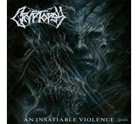CRYPTOPSY - AN INSATIABLE VIOLENCE [VINYL]