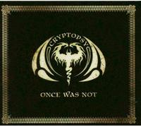 Cryptopsy - Once Was Not