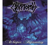 Cryptopsy - Whisper Supremacy