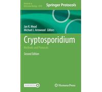Cryptosporidium: Methods and Protocols: 2978 (Methods in Molecular Biology, 2978)