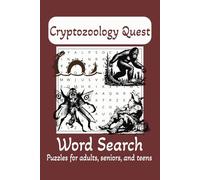 Cryptozoology Quest Word Search: Crypto Quest Puzzles from Chappy Puzzle Books | 6x9 Inches, 110 Pages, 50+ Challenges