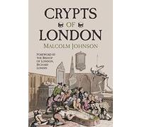 Crypts of London: Past and Present