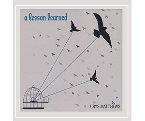 Crys Matthews - A Lesson Learned
