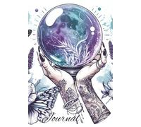 Crystal Ball Journal for Manifestation & Spiritual Growth: Notebook for Tarot, Witchcraft, Dream Journaling, Astrology & Self Reflection Celestial Aesthetic Diary