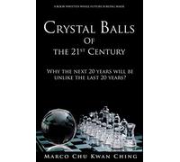 Crystal Balls of the 21st Century: Why the next 20 years will be unlike the last 20 years?: 4 (Corruption of Real Money)
