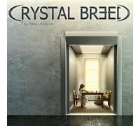 Crystal Breed - Place Unknown