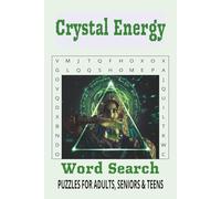 Crystal Energy Word Search Puzzle Book: Word Searches with Easy to Read Print about Crystals, Relaxation, Healing and More | 6x9 inches, 110 pages | ... for Vacations, Holidays and Leisure Times