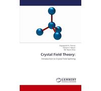 Crystal Field Theory:: Introduction to Crystal Field Splitting