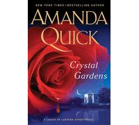 Crystal Gardens: A Ladies of Lantern Street Novel