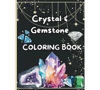 Crystal & Gemstone Coloring Book for Kids: Explore the Sparkling World of Crystals, Gemstones, and Minerals!