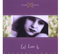 Crystal Lewis - Let Love In