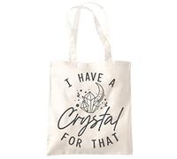 Crystal Lover Tote Bag - I Have a Crystal For That Tote Shopping Bag - Funny Quartz Crystals Aesthetic Boho Hippy Cotton Bag