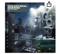 Crystal Method - Born Too Slow