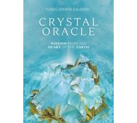 Crystal Oracle - New Edition : Wisdom from the Heart of the Earth