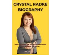 CRYSTAL RADKE BIOGRAPHY: Inspiring children and guiding teachers through books, speaking, and self-care
