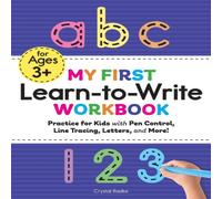 Crystal Radke My First Learn-to-Write Workbook: Practice for Kids with Pen Crystal Radke Multicolor