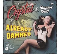 Crystal & Runnin' Wild - Already Damned (Lim.Edit) [VINYL]