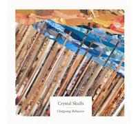 Crystal Skulls - Outgoing Behavior