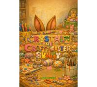 Crystal the Crafty Easter Bunny: 4 (CM Franklin's Holiday collection)