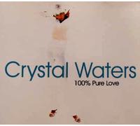 Crystal Waters - 100% Pure Love