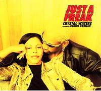 Crystal Waters - Just a Freak