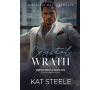 Crystal Wrath: A Russian Mafia Romance (Rostov Bratva)