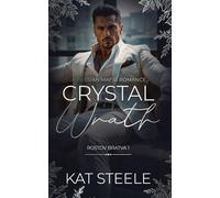 Crystal Wrath: A Russian Mafia Romance (Rostov Bratva)