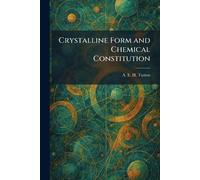 Crystalline Form and Chemical Constitution