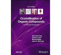 Crystallization of Organic Compounds: An Industrial Perspective