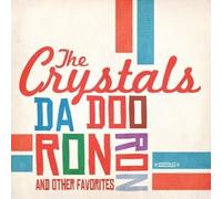 CRYSTALS - Da Doo Ron Ron & Other Favorites