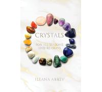 Crystals: For All Seasons and Reasons