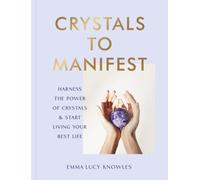 Crystals to Manifest