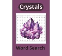 Crystals Word Search: A Puzzle Book Featuring Crystals, Healing Stones, and Gems for Crystal Lovers and Practitioners