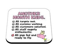 CS313 Another month ends Novelty Funny Coffee Tea Drink Gift Glossy MDF Wooden Coaster | Gifts for Office Worker, Accountant, Boss