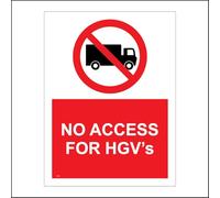 CS354 No Access for HGV'S Sign Vehicles Warehouse Factory Workplace Site 150mm x 200mm Sticker/Sav - White Background