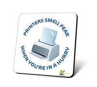 CS619 Printers Smell Fear When You're in a Hurry Novelty Funny Coffee Tea Drink Gift Glossy MDF Wooden Coaster