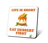 CS716 Life is Short Eat Dessert First Novelty Funny Coffee Tea Drink Gift Glossy MDF Wooden Coaster