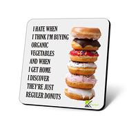 CS833 I Hate When i Think I'm Buying Organic Vegetable and When i get Home i Discover They're just Regular Donuts Novelty Funny Coffee Tea Drink Gift Glossy MDF Wooden Coaster