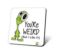 CS845 You're Weird (but i Like it) Novelty Funny Coffee Tea Drink Gift Glossy MDF Wooden Coaster