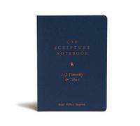 CSB Scripture Notebook, 1-2 Timothy and Titus: Read. Reflect. Respond.