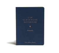 CSB Scripture Notebook, Proverbs: Read. Reflect. Respond.