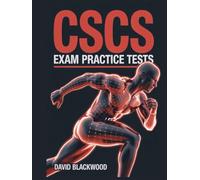 CSCS Exam Practice Tests: Over 1000 practice questions with answers and detailed explanations