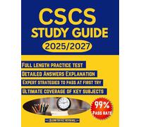 CSCS Study Guide 2026-2027: Comprehensive Prep Reviews Plan with Practice Questions, Expert strategies, and in-depth answers explanations to pass the ... strength and conditioning Specialist Exam