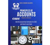 CSEC Principles of Accounts Mastery Manual: Principles of Accounts Formula Booklet and Guide (CSEC Mastery Manuals)