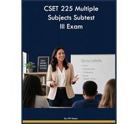 CSET 225 Multiple Subjects Subtest III Exam