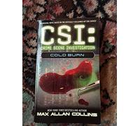 CSI: Cold Burn: CSI Crime Scene Investigation