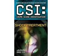 CSI: Crime Scene Investigation: Shock Treatment: Crime Scene Investigation: Shock Treatment
