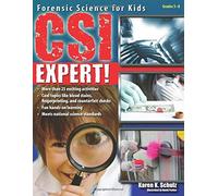 [CSI Expert!: Forensic Science for Kids: Grades 5-8] [By: Schulz, Karen] [April, 2008]