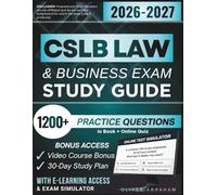 CSLB LAW AND BUSINESS EXAM STUDY GUIDE 2026 - 2027: Extended Edition | Detailed Review for California Contractor License, 1200+ Verified Questions and Answers and Hours of E-Learning Access to Pass