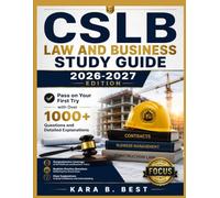 CSLB LAW AND BUSINESS STUDY GUIDE 2026-2027 EDITION: Pass on Your First Try with Over 1000 Questions and Detailed Explanations